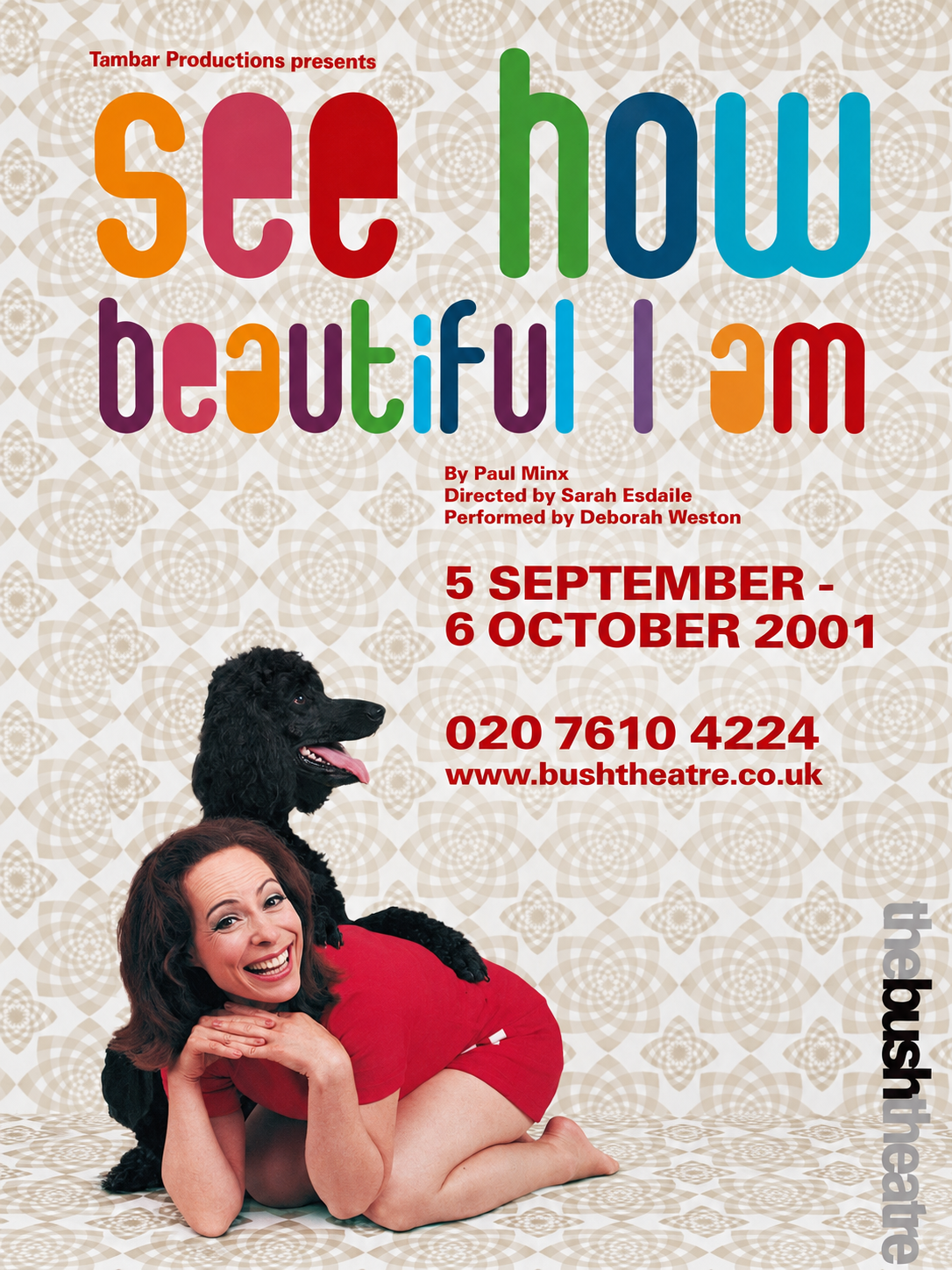 Cleaned poster for See How Beautiful I Am at the Bush Theatre, 5 September to 6 October 2001, performed by Deborah Weston